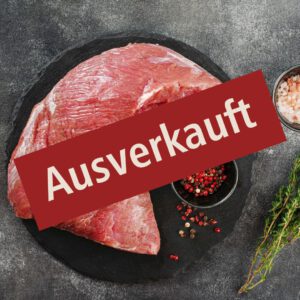 Pastorenstück/ Bürgermeisterstück  ca. 1,2-2,5 kg; 19,50€/kg